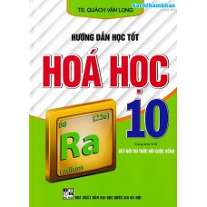 Hướng dẫn học tốt hóa học 10 - Kết nối tri thức Hướng dẫn học tốt hóa học 10 - Kết nối tri thức